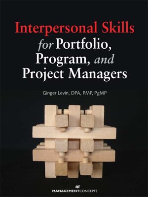 cover image of Interpersonal Skills for Portfolio, Program, and Project Managers